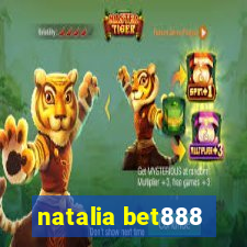 natalia bet888